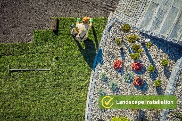 Landscape Installation is done by a landscaper